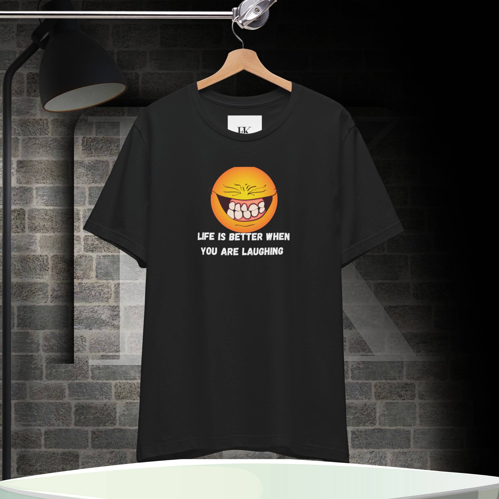 Life is Better When You are Laughing Tee