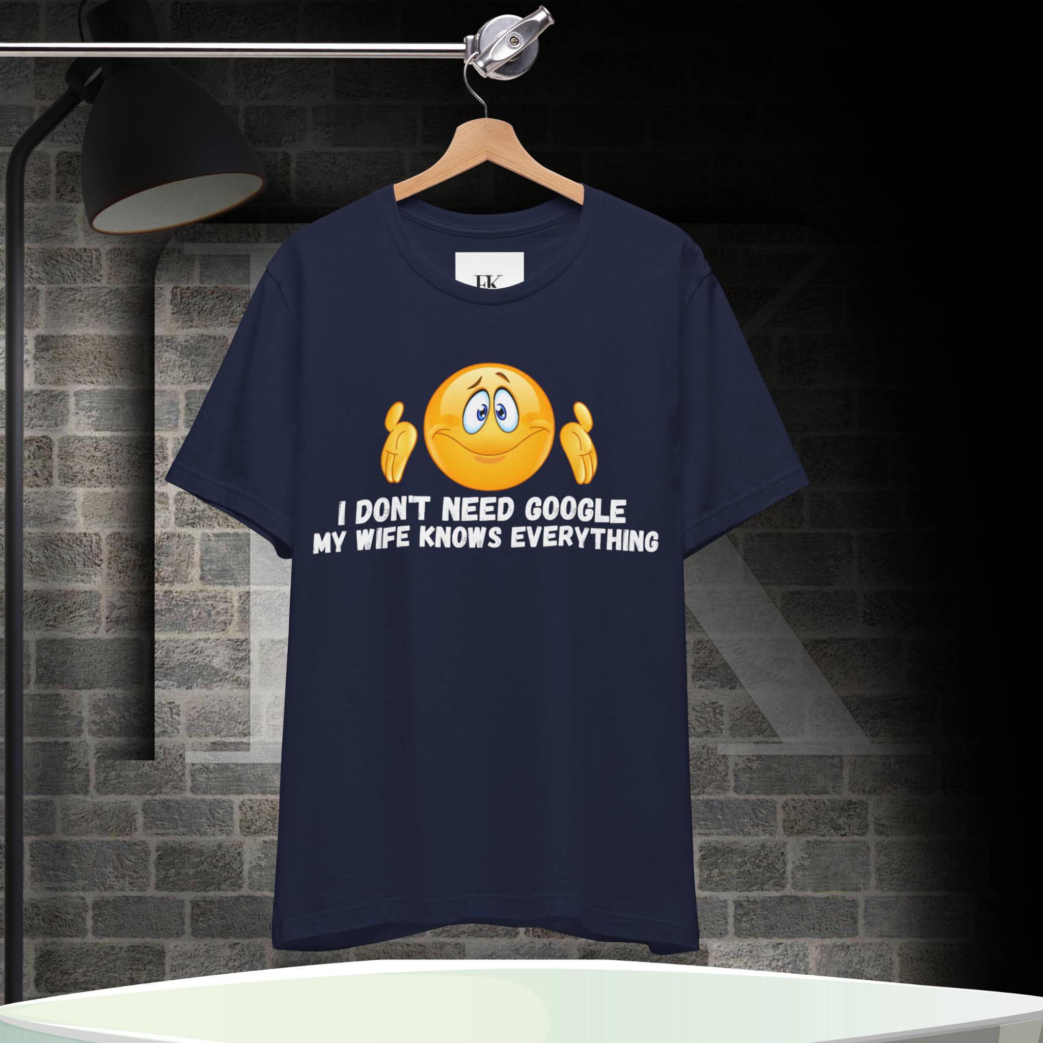 I Do Not Need Google My Wife Knows Everything Tee