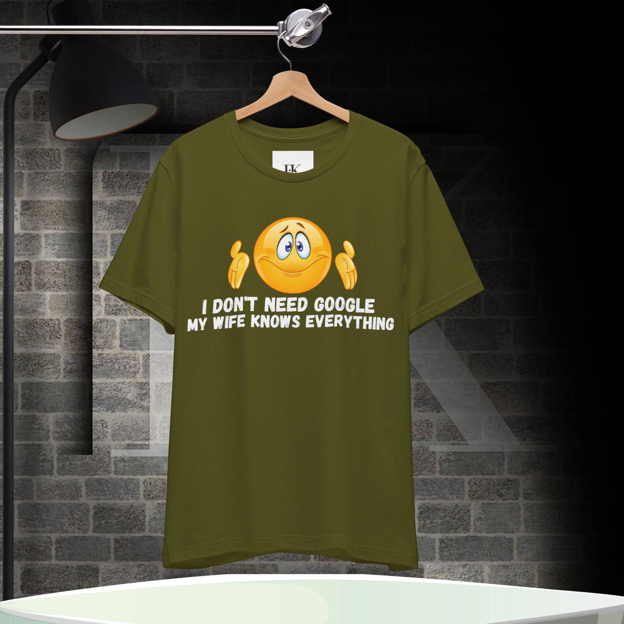 I Do Not Need Google My Wife Knows Everything Tee