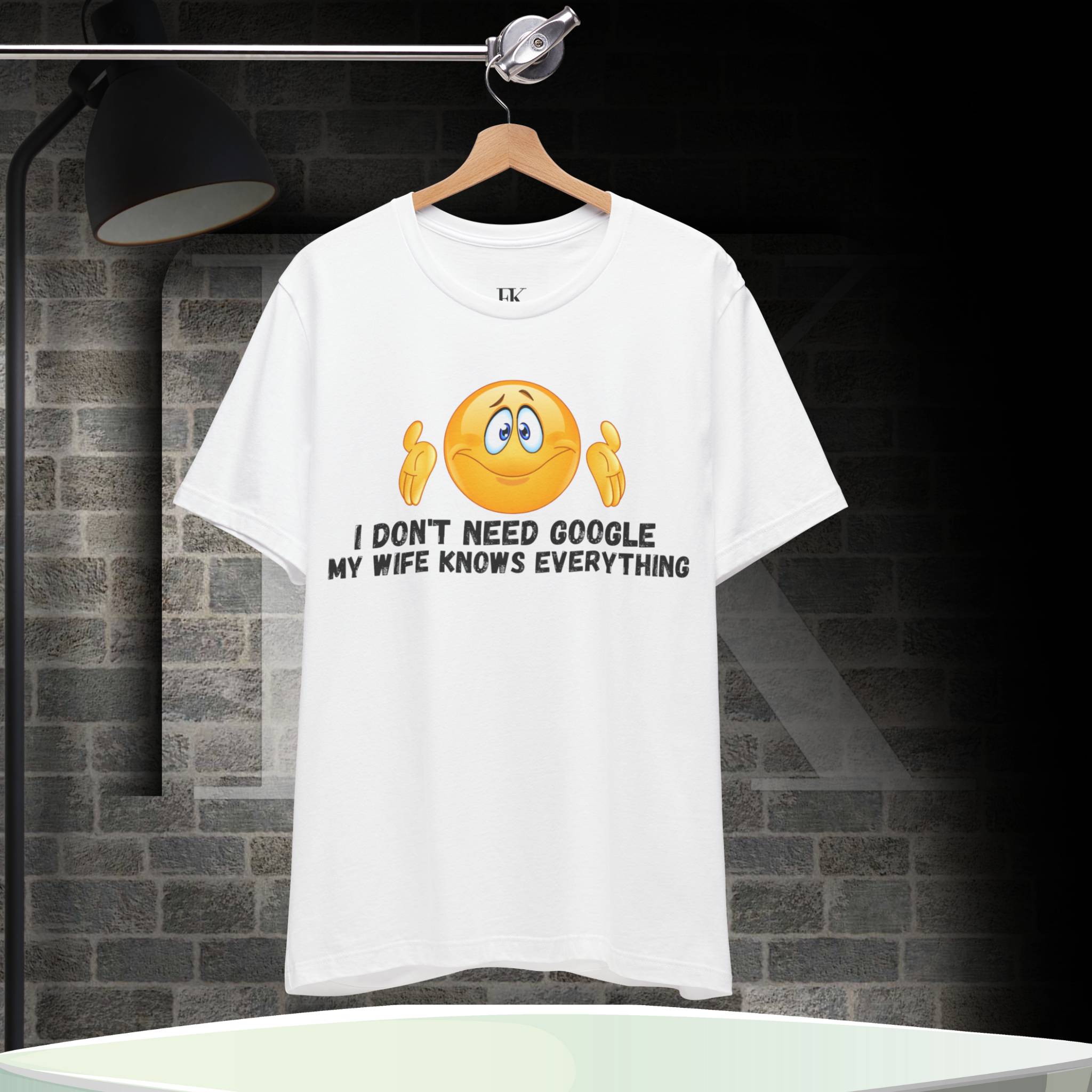 I Do Not Need Google My Wife Knows Everything Tee
