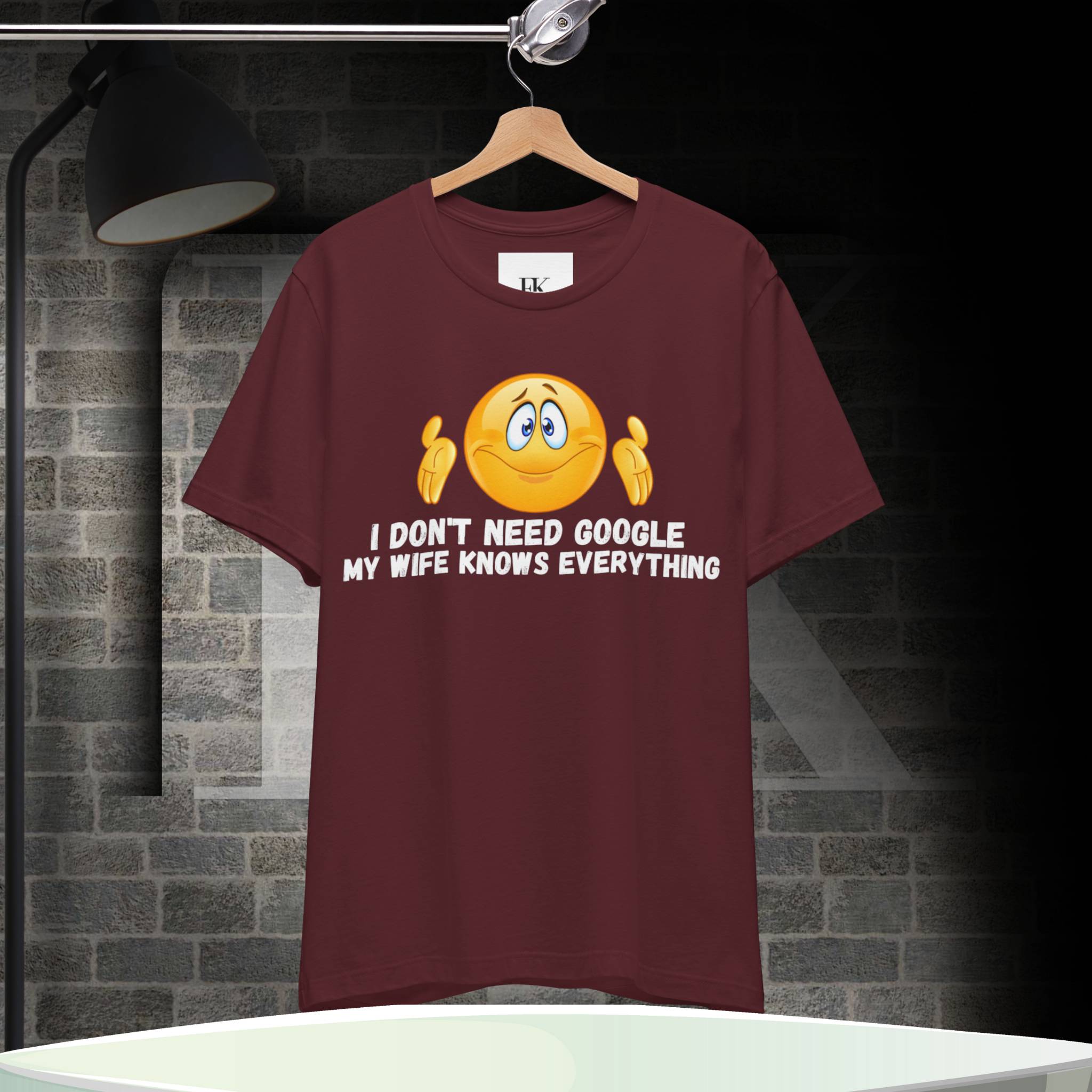 I Do Not Need Google My Wife Knows Everything Tee