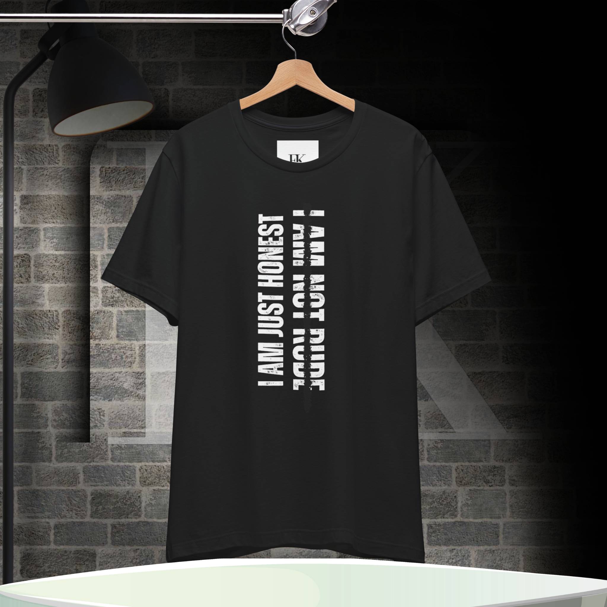 I am Not Rude I am Just Honest Tee