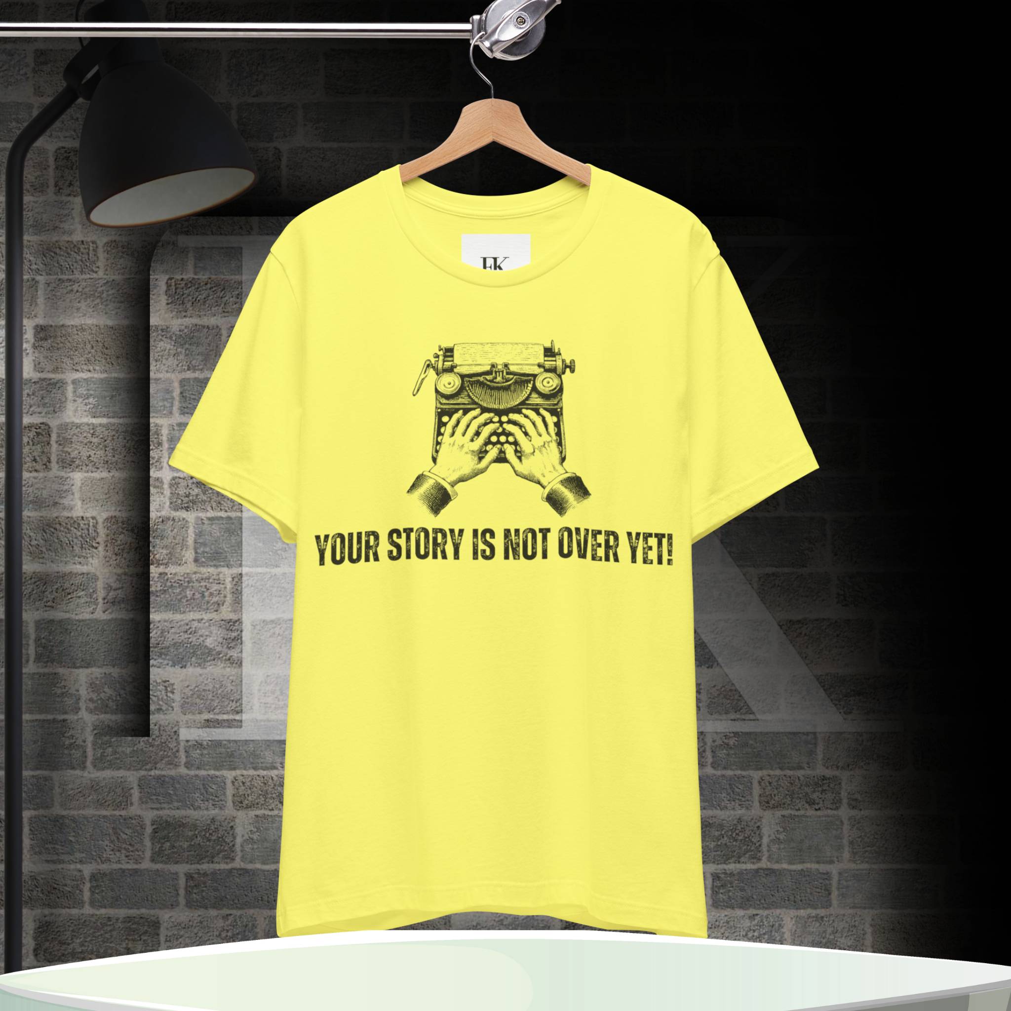 Your Story Is Not Over Yet! Tee