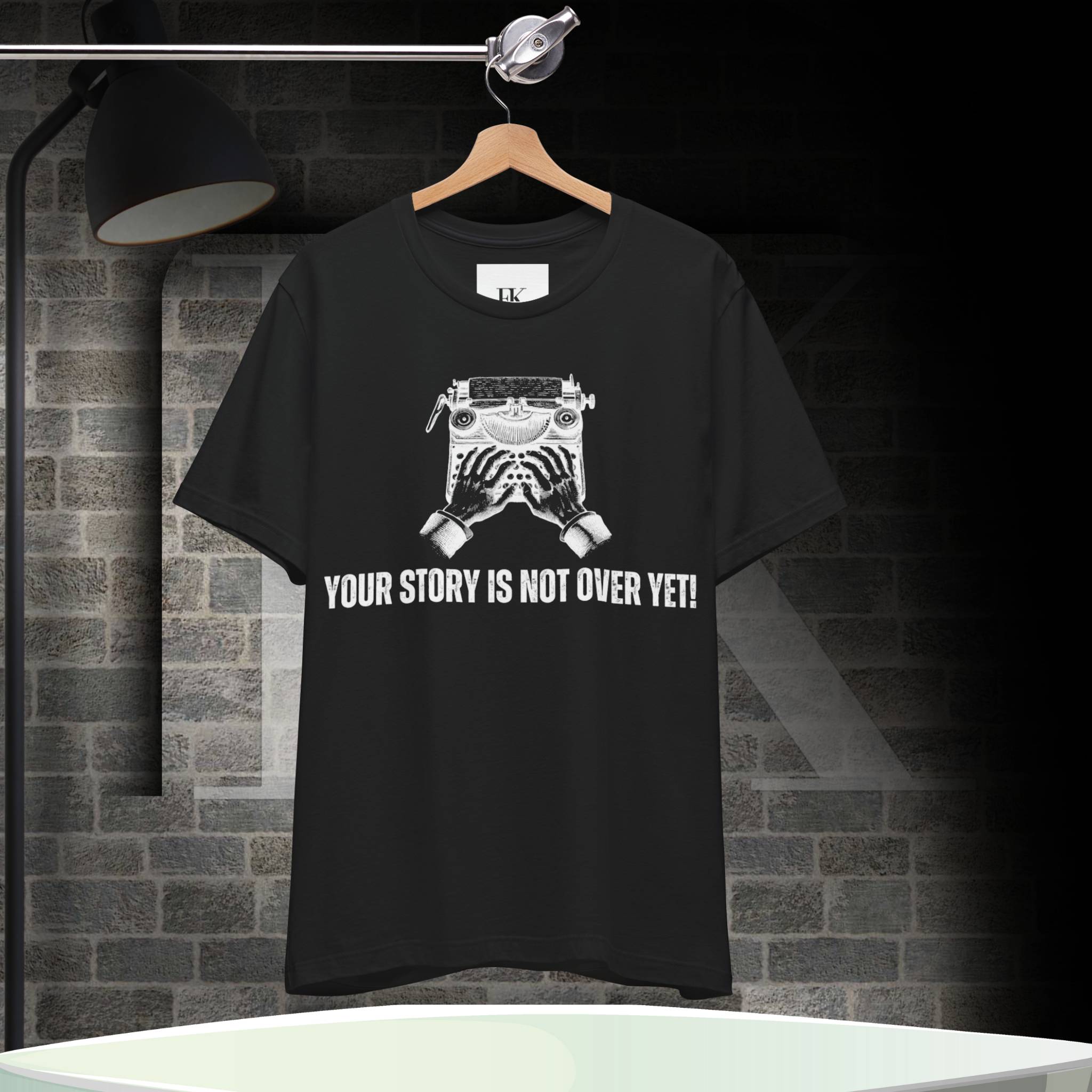 Your Story Is Not Over Yet! Tee