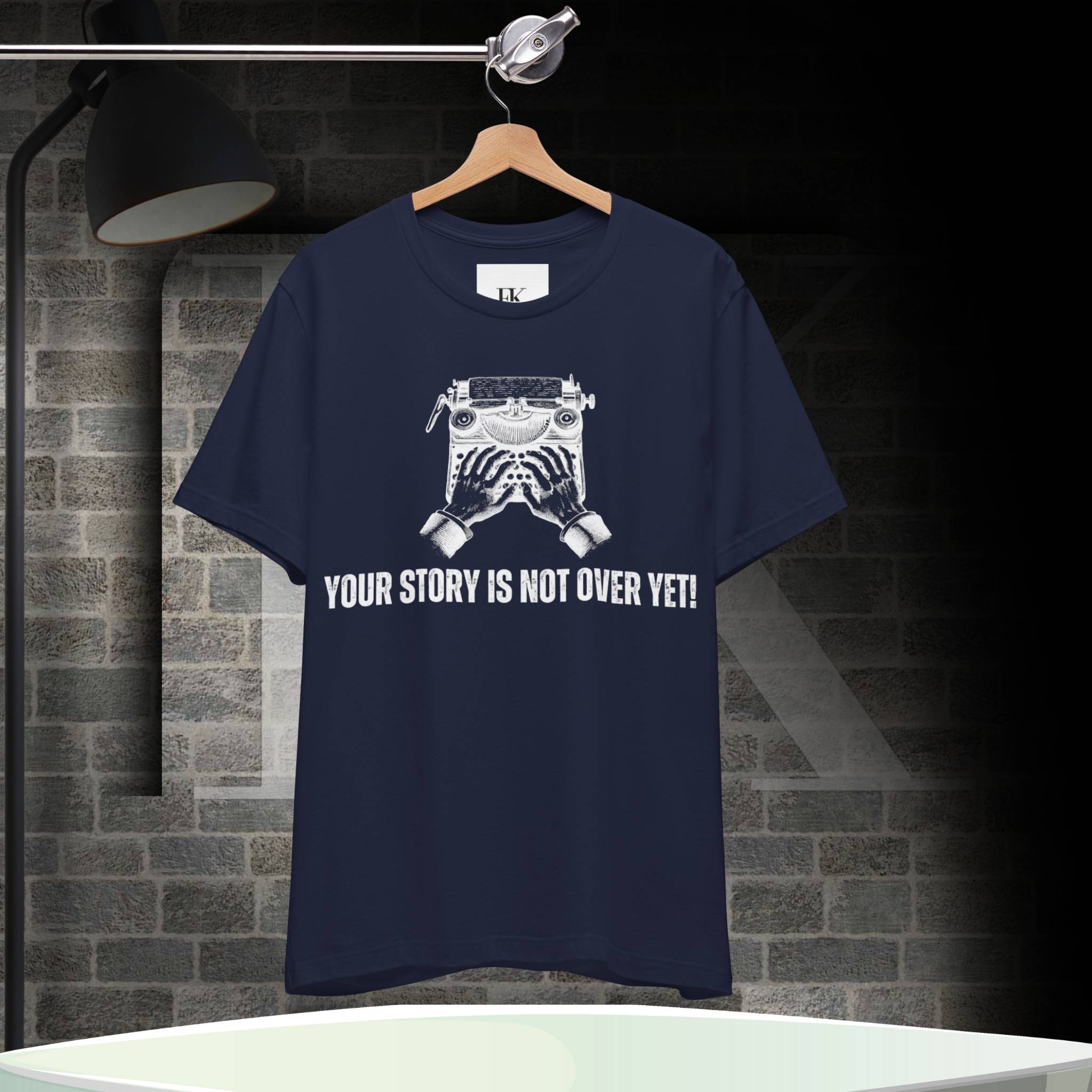 Your Story Is Not Over Yet! Tee