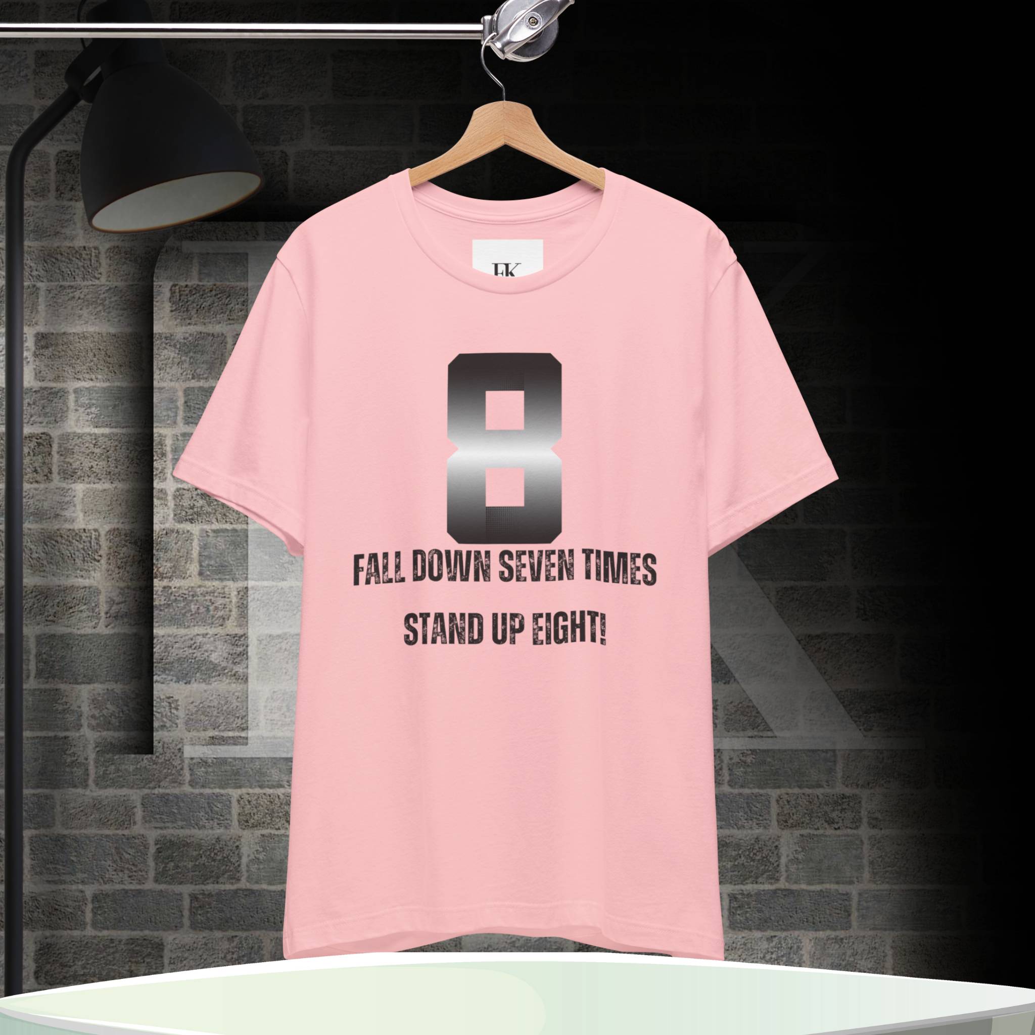 Fall Down Seven Times Stand Up Eight! Tee