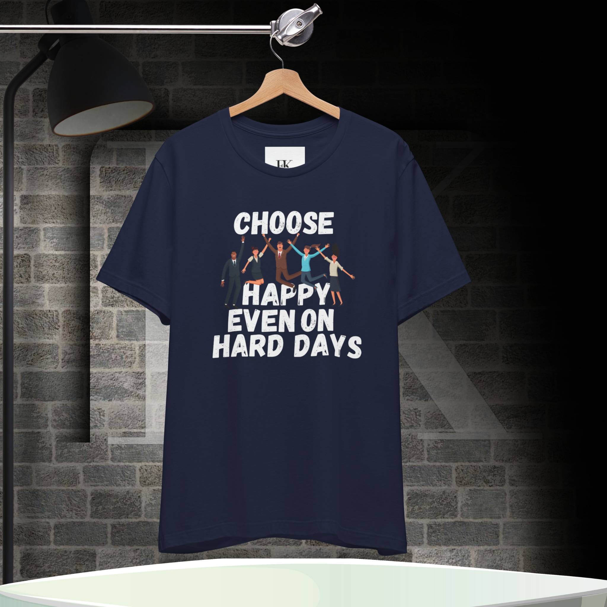 Choose Happy Even On Hard Days Tee