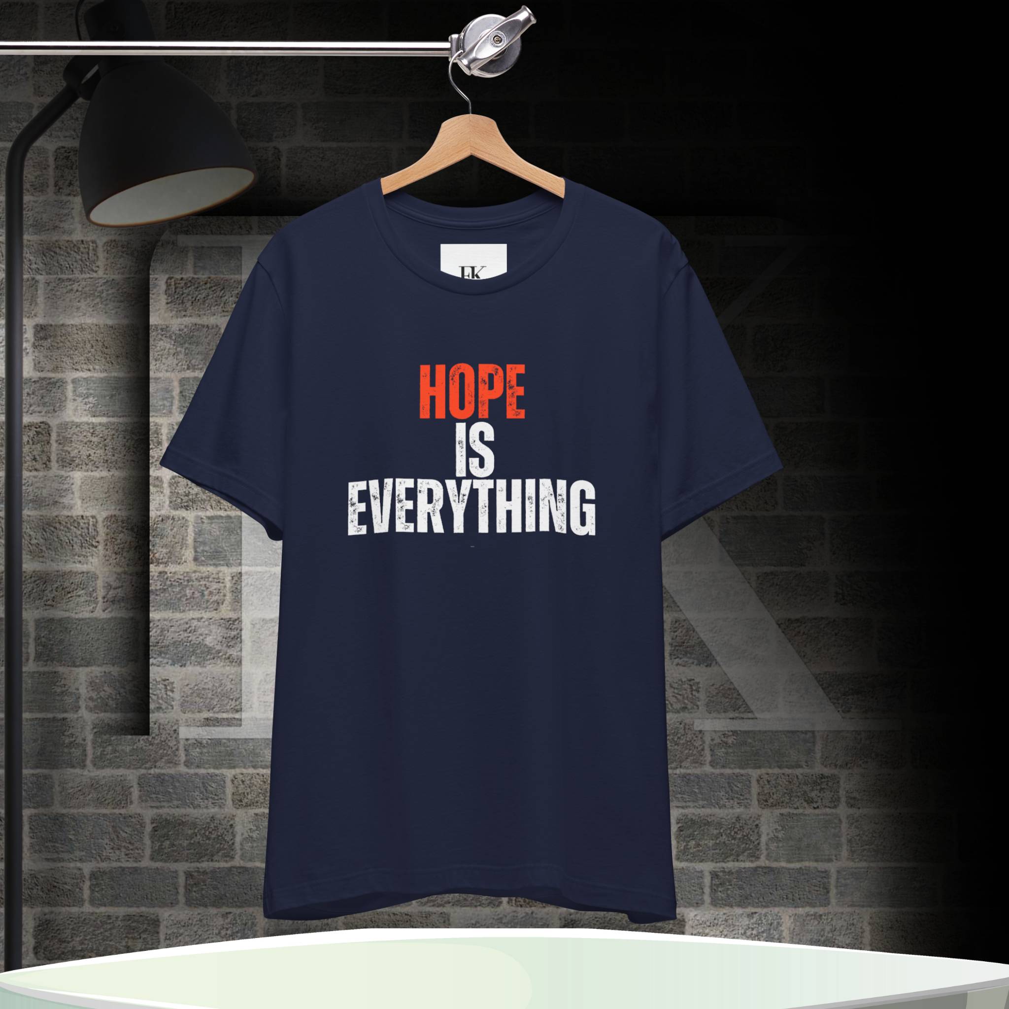 Hope Is Everything Tee