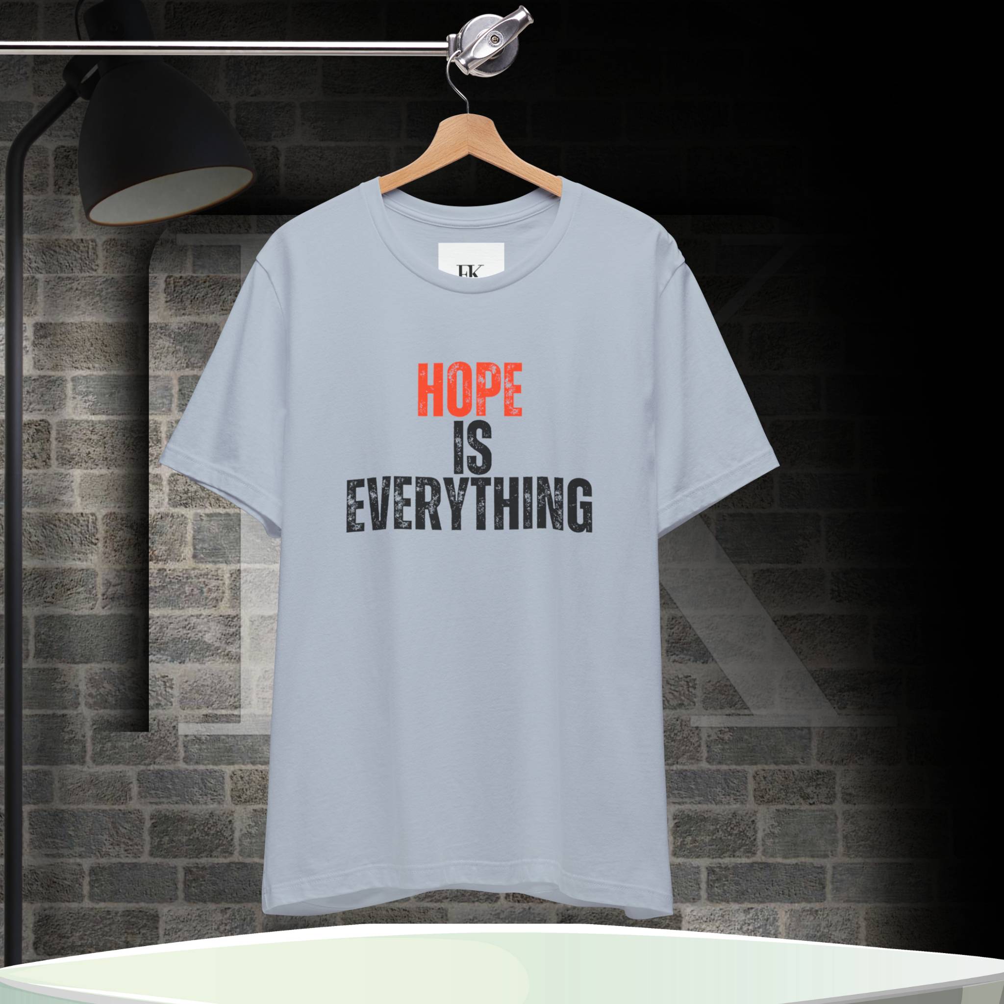 Hope Is Everything Tee