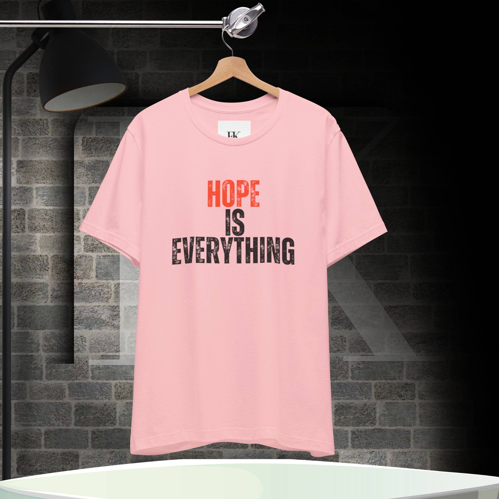 Hope Is Everything Tee